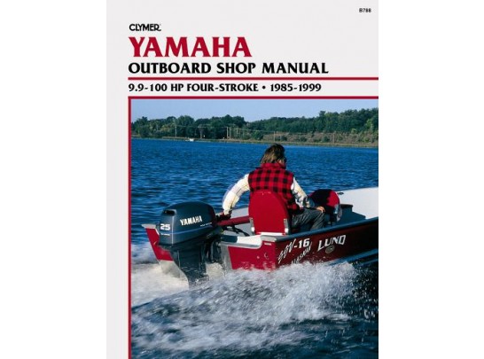 Yamaha Outboard Shop Manual 9.9-100HP 4-Stroke 1985-1999 (Clymer B788)