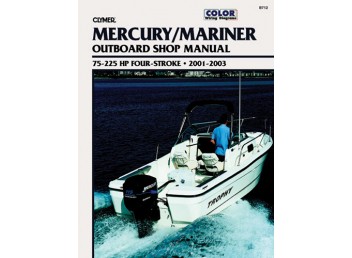 Mercury/Mariner Outboard Shop Manual 75-225 HP 2001-2003 (Clymer B712)